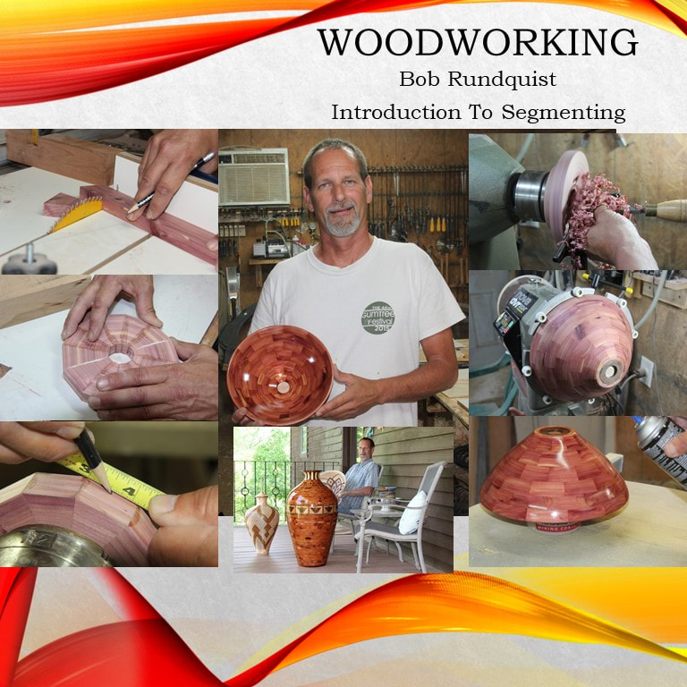 Learn in this online workshop how to a selection of wood, cutting equipment, and the lathe to make segmented bowls. Bob Rundquist makes wood segmenting very easy.